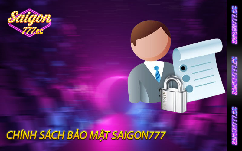 chính sách bảo mật tại saigon777