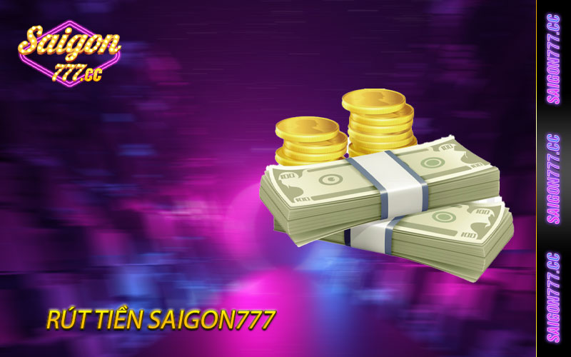 rút tiền saigon777